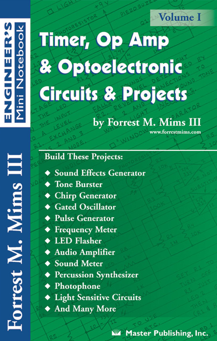 Timer, Op Amp, and Optoelectronic Circuits & Projects by Forrest M Mims